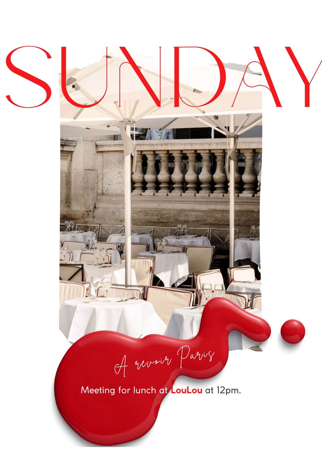 Birthday weekend programme by PP Studio: the Sunday page, with SUNDAY in red above a Paris terrace, a red lacquer splash and the words À revoir Paris, meeting for lunch at LouLou at 12pm